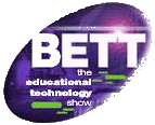 BETT SHOW, Educational Technology Show. Multimedia Teaching & Learning