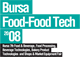 BURSA FOOD - FOOD TECH 2012, Bursa Food & Beverage, Food Processing, Beverage Technologies, Bakery Product Technologies and Shops & Market Equipment Fair