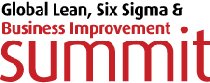 GLOBAL LEAN, SIX SIGMA & BUSINESS IMPROVEMENT SUMMIT 2013, Global Lean, Six Sigma & Business Improvement Summit
