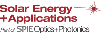 SOLAR ENERGY + APPLICATIONS (PART OF OPTICS+PHOTONICS), Symposium focused on developing new solar-based energy sources to meet growing global needs