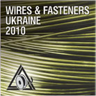 WIRES & FASTENERS UKRAINE 2013, Specialized exhibition of Wires & Fasterners - with international participation
