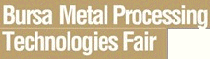 BURSA METAL PROCESSING TECHNOLOGIES FAIR