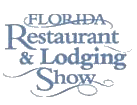 FLORIDA RESTAURANT & LODGING SHOW