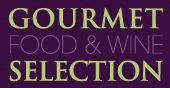 GOURMET FOOD & WINE SELECTION