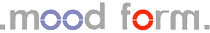 MOODFORM
