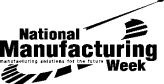 NATIONAL MANUFACTURING WEEK