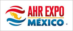 AHR EXPO-MEXICO 2012, International Air-conditioning, Heating, Refrigerating Exposition